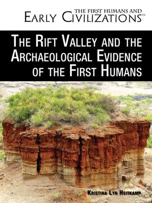 cover image of The Rift Valley and the Archaeological Evidence of the First Humans